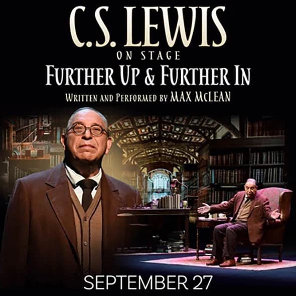 C.S. Lewis On Stage — Further Up & Further In