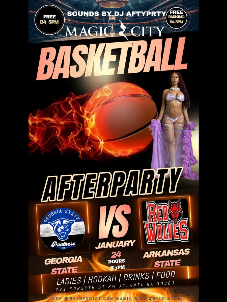 Magic City Afterparty | Free Entry for Georgia Tech and Georgia State Basketball Fans Before 5pm!