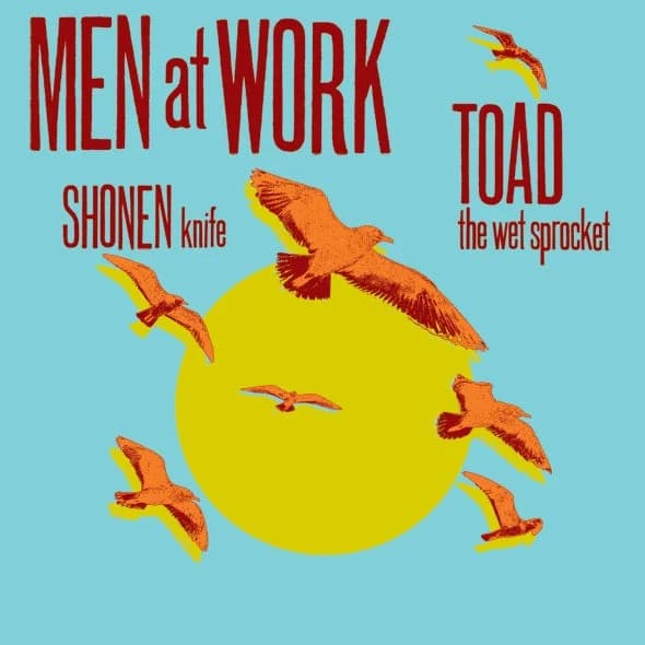 Men At Work — with Toad The Wet Sprocket and special guest Shonen Knife