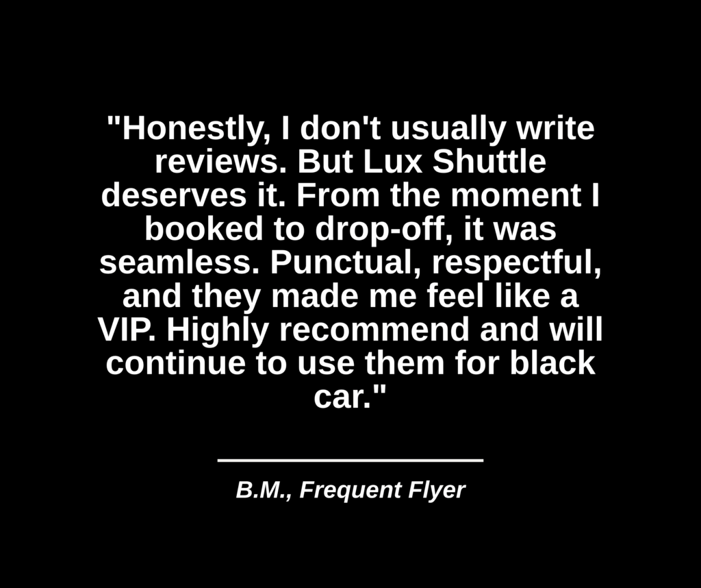 luxshuttle-testimonial-frequent-flyer